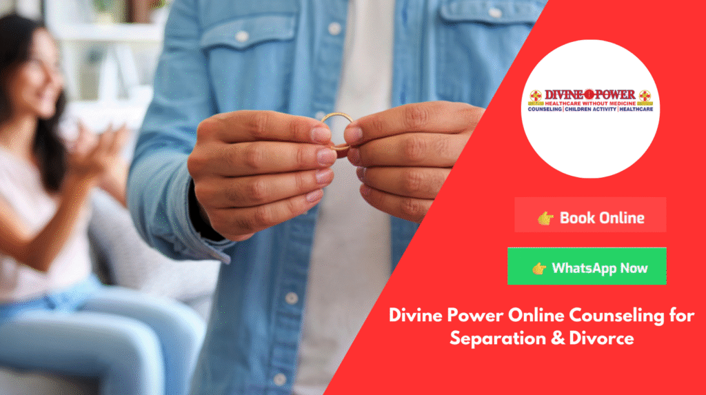 Divine Power Online Counseling for Separation & Divorce