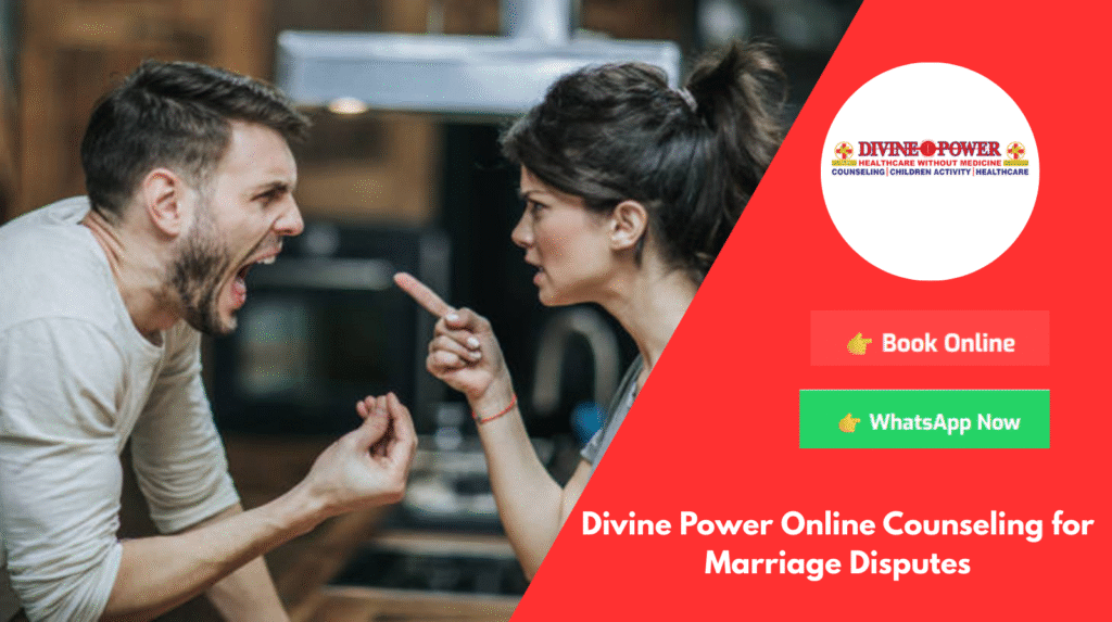 Divine Power Online Counseling for Marriage Disputes